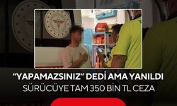 Alkolmetreyi üflemeyi reddetti, “Yapamazsınız” dedi! Ceza 350 bin TL oldu