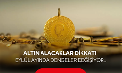 Altın alacaklar dikkat! Uzman isim tarih verdi: Eylül ayında dengeler değişiyor...