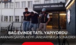 Aranan şahıs bağ evinde yakalandı! Tatili cezaevinde bitti..