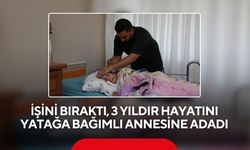 Aşçılığı bıraktı, hayatını annesine adadı: 3 yıldır başından ayrılmıyor