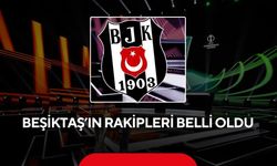 Beşiktaş'ın UEFA Avrupa Ligi'ndeki rakipleri belli oldu