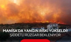 Bakan Yumaklı'dan Kritik Çağrı! Manisa'da Yangın Riski Yükseldi! Şiddetli Rüzgar Bekleniyor