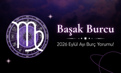 Başak Burcu Eylül 2026 Yorumu: Yeni Başlangıçlar, Para ve Ödemeler Gündemde