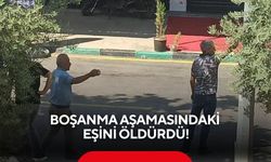 Boşanma aşamasındaki eşini vurdu: 25 yaşındaki kadın hayatını kaybetti