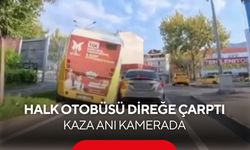 Bir anda kontrolden çıktı! Halk otobüsünün direğe çarptığı anlar kamerada...
