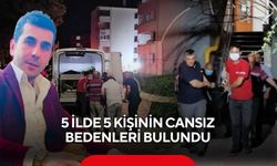 Bir günde 5 ilde 5 ölüm! Benzer detay dikkat çekti