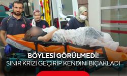 Böylesi görülmedi! Sinir krizi geçirip, kendini bıçakladı
