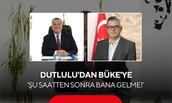 Dutlulu'dan Büke'ye 'Şu Saatten Sonra Bana Gelme!'