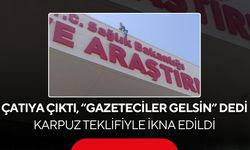 “Bütün gazeteciler gelsin” dedi! Çatıdan “Karpuz keselim” denilerek indirildi