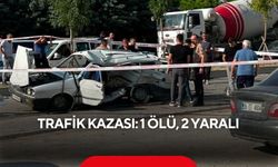 Trafik kazası: 1 ölü, 2 yaralı