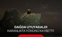Dağda uyuyakaldı, karanlıkta yönünü kaybetti! AFAD kurtardı