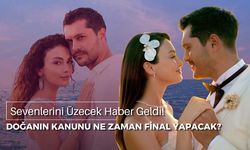 Doğanın Kanunu final mi yapıyor? Doğanın Kanunu ne zaman final yapacak? Final tarihi belli oldu