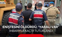 Eniştesini öldürdü, “Yaralı var” ihbarıyla kaçtı! Tutuklandı