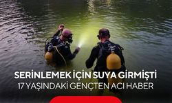 Manisa’da serinlemek için suya girmişti! 17 yaşındaki İbrahim’den acı haber...
