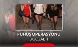Fuhuş operasyonu: 3 gözaltı