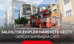 Salihli’de yangın paniği! Ekipler geldi, gerçek bambaşka çıktı