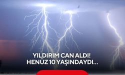 Yıldırım can aldı! Henüz 10 yaşındaydı… Piknikte hayatını kaybetti