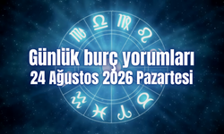 Günlük burç yorumları: 24 Ağustos 2026 Pazartesi