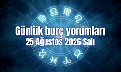 Günlük burç yorumları: 25 Ağustos 2026 Salı