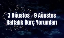 Haftalık Burç Yorumları 3 Ağustos – 9 Ağustos | Bu Hafta 12 Burcu Neler Bekliyor?