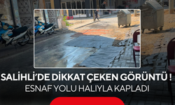 Salihli’de dikkat çeken görüntü ! Esnaf yolu halıyla kapladı
