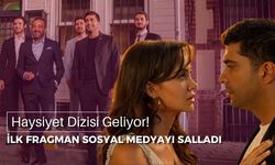 Haysiyet Dizisi Ne Zaman Başlıyor? Oyuncuları Kimler, Konusu Ne? İlk Fragman Yayınlandı