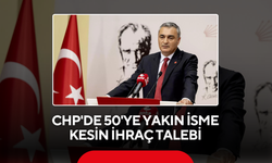 CHP'de 50'ye yakın isme kesin ihraç talebi