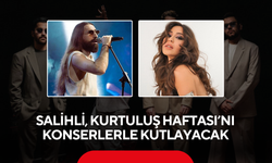 Salihli, Kurtuluş Haftası’nı konserlerle kutlayacak