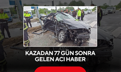 Kazadan 77 Gün Sonra Gelen Acı Haber