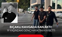 Bıçaklı kavgada kan aktı! 19 yaşındaki genç hayatını kaybetti