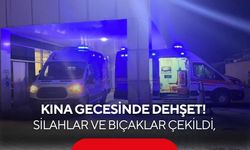 Kına gecesi bir anda kana bulandı! Silahlı ve bıçaklı kavgada 4 yaralı