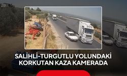 Salihli-Turgutlu yolundaki korkutan kaza kamerada