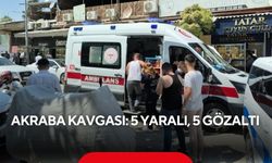 Akraba kavgası ortalığı karıştırdı! 5 kişi yaralandı, 5 kişi gözaltında