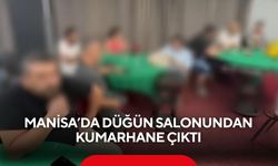 Manisa'da düğün salonu görünümlü kumarhaneye baskın