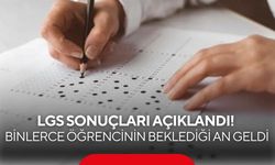 LGS sonuçları açıklandı! Binlerce öğrencinin beklediği an geldi