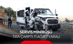 Servis aracı tıra arkadan çarptı: 1'i ağır 7 yaralı