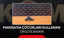 Manisa'da suç örgütüne darbe! Çocukları kullanarak kundaklama ve kurşunlama yapmışlar...