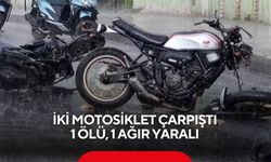 İki Motosiklet Çarpıştı: 1 Ölü, 1 Ağır Yaralı