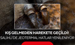 Kış gelmeden harekete geçildi! Salihli’de Jeotermal hatlar yenileniyor