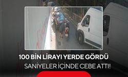 100 bin lirayı yerde gördü, saniyeler içinde cebe attı! Hırsızlık kamerada
