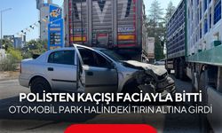 Polisten kaçışı faciayla bitti: Otomobil park halindeki tırın altına girdi