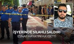 İşyerinde silahlı saldırı: Esnaf hayatını kaybetti