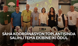 TEMA Vakfı Saha Koordinasyon Toplantısında Salihli TEMA ekibine iki ödül