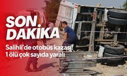 Salihli'de yolcu otobüsü tıra çarptı! 1 ölü çok sayıda yaralı