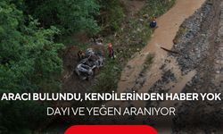 Sel sularına kapılan dayı ve yeğenden haber yok! Araçları dere içinde bulundu