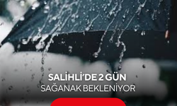 Salihli’de sıcaklara yağış molası! Hafta sonu sağanak geliyor