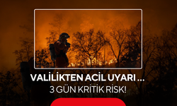 Valilikten acil uyarı … 3 gün kritik risk!