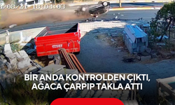 Bir anda kontrolden çıktı, ağaca çarpıp takla attı