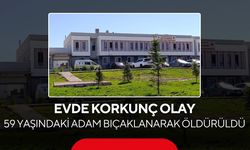 Tartışma kanlı bitti! Evinde bıçaklanan 59 yaşındaki adam hayatını kaybetti