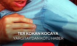 Yargıtay’dan dikkat çeken karar: Ter kokusu boşanmada tam kusur sayıldı!